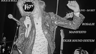 ROSALIE // MANIFESTO // TIGER SOUND SYSTEM