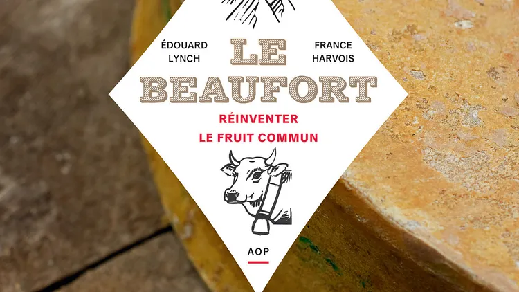 Signature et dégustation : Le Beaufort, réinventer le fruit commun