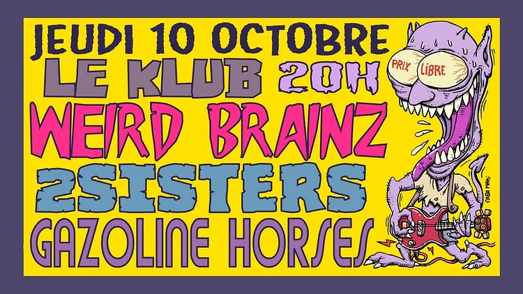2sisters, weird brainz, gazoline horses 