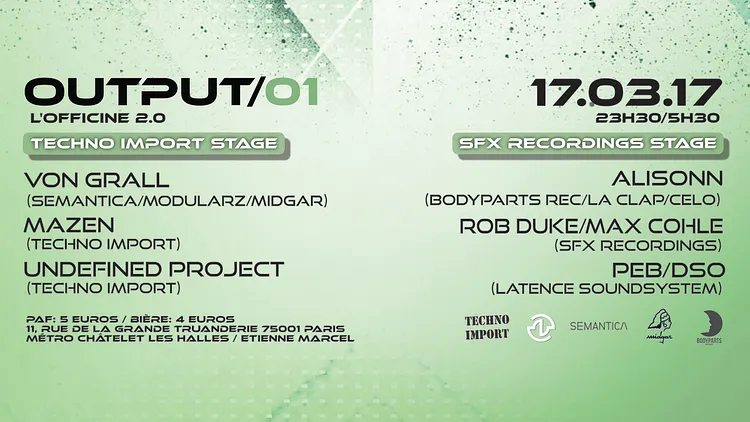 Output/O1 - Techno Import I SFX Rec I Von Grall I Alisonn I Latence Soundsytem