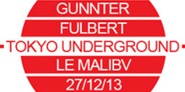 Tokyo Underground - Fulbert - Gunnter - Alixkun