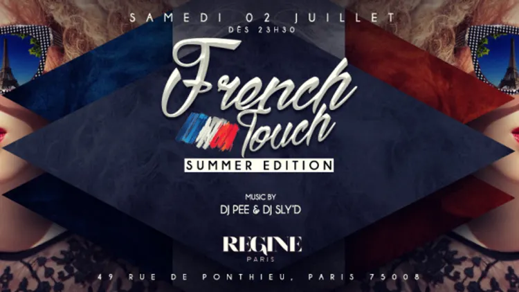 FRENCH TOUCH CE SAMEDI 2 JUILLET CHEZ REGINE BEST SAT PARTY IN PARIS