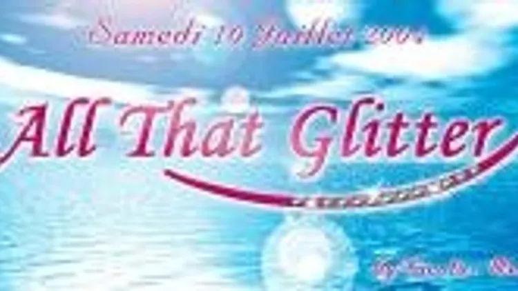 All That Glitter