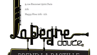 La Pègre Douce prend la Bastille