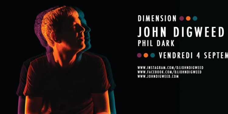 Dimension & Faust Paris : John Digweed & Guest - Nouvelle Configuration Sound System