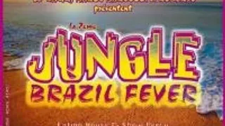 Jungle Brazil Fever