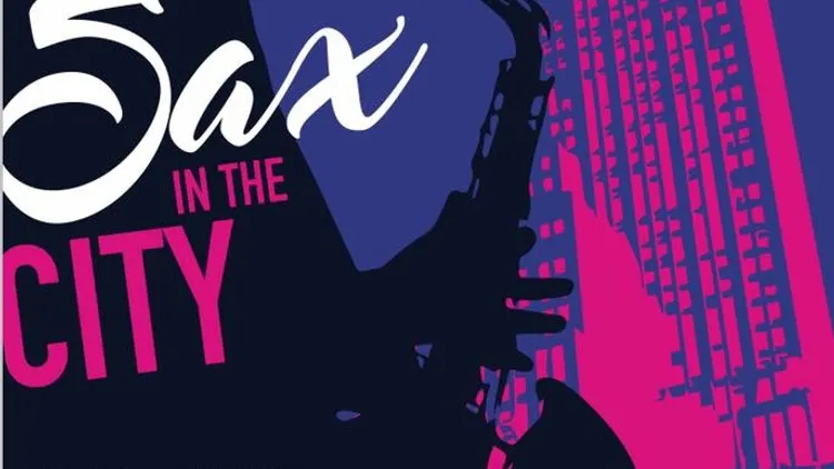 SAX IN THE CITY - Birthday Edition