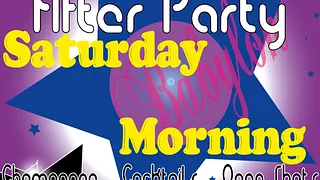 After Party Saturday Morning