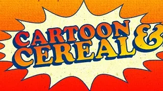 Cartoon & cereal