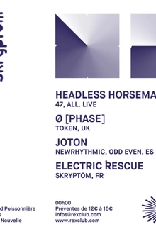 Skryptom: Headless Horseman, Ø [PHASE], Joton, Electric Rescue