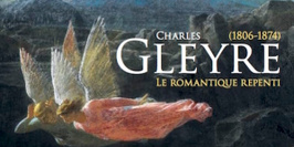 Charles Gleyre (1806-1874)  Le romantique repenti