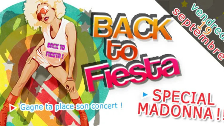 Back to fiesta " spécial Madonna"