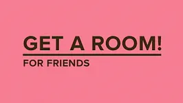 Get a Room for friends