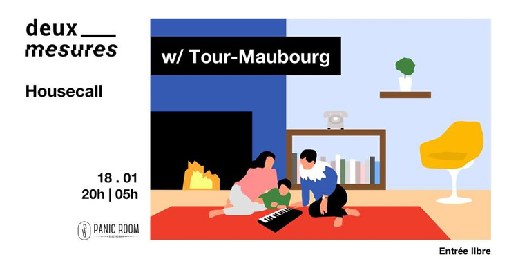 Deux Mesures : Housecall w/ Tour-Maubourg