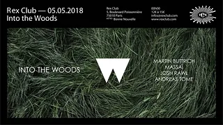 Into The Woods: Martin Buttrich, Massaï, Josh Rawl, Andreas Tome