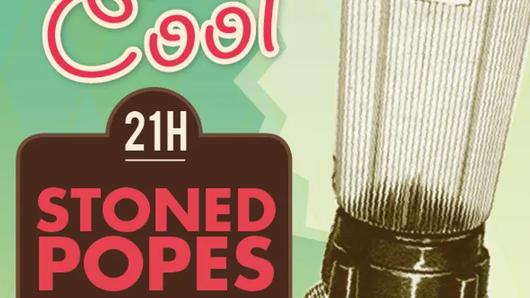 Stoned Popes + Trompe le Monde