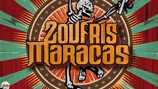 Zoufris Maracas + 1ère Partie