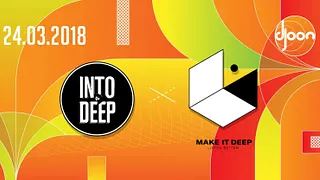 Into The Deep x Make It Deep [All Night Long]