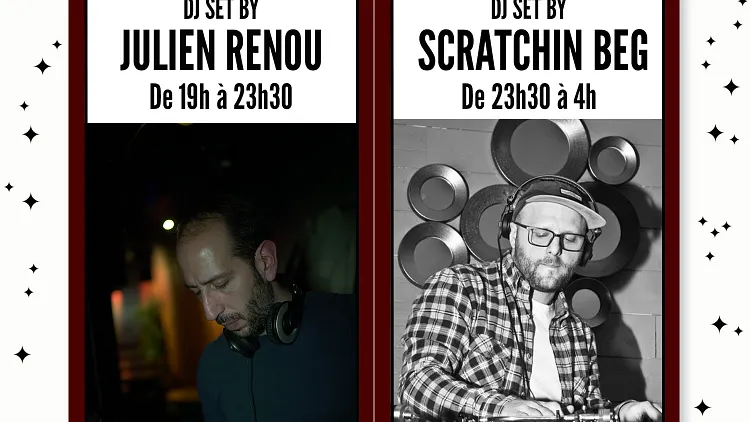 Julien Renou & Scratchin Beg aux platines