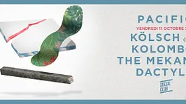 Pacific avec Kolsch, Kolombo, The mekanism, Dactylo