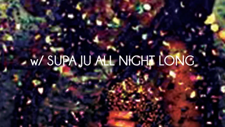 Samedi Confettis w Supa Ju All Night Long @ ParisParis Club