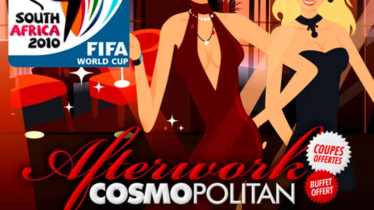 AFTERWORK COSMOPOLITAN ( + FOOT)