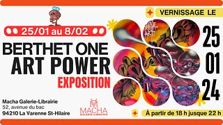 Berthet One : ART POWER Exposition