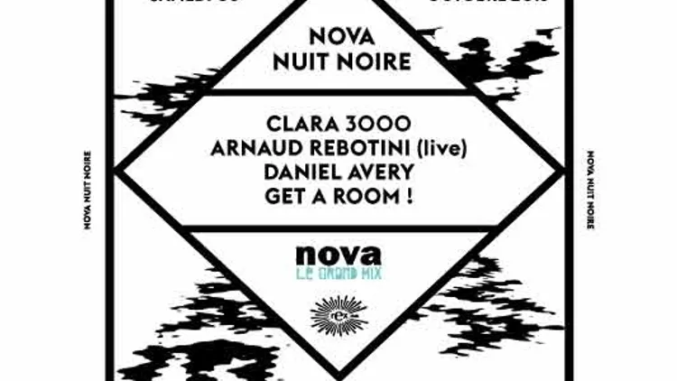 Nuit Noire Nova: Get A Room, Arnaud Rebotini, Daniel Avery, Clara 3000