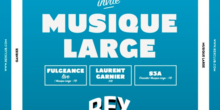 Laurent Garnier Invite Musique Large