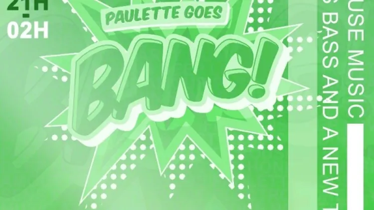 Paulette goes bang, all night long