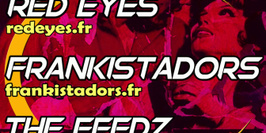 The Feedz / Frankistadors / Red Eyes en concert