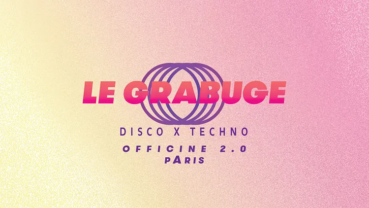 Le Grabuge #6 • 2 Rooms • Disco x Techno