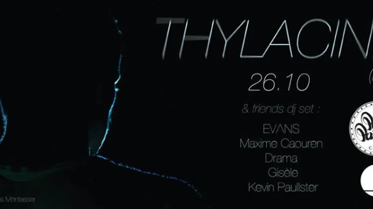 Thylacine LIVE & Friends DJ set