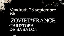 :Zoviet*France: + Christoph de Babalon