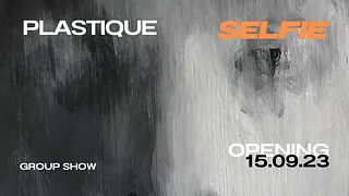 Vernissage Plastic Selfie