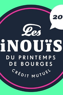 Les Inouïs du Printemps de Bourges Crédit Mutuel