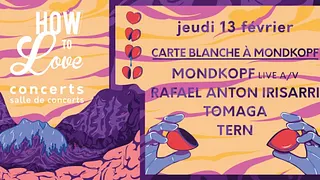 How To Love: Jour 3 / Carte Blanche à Mondkopf