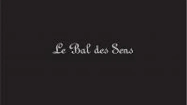 Le Bal Des Sens