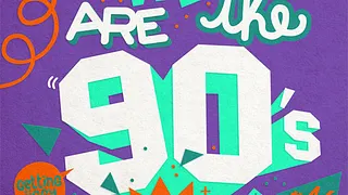 We Are The 90’s #46