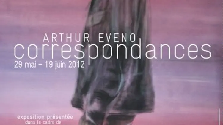 EXPOSITION CORRESPONDANCES D'Arthur Evno
