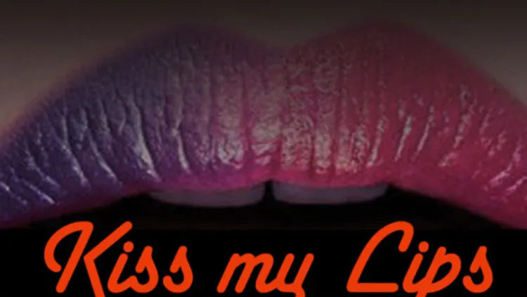 Kiss My Lips