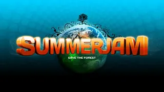 SUMMERJAM 2011 - Save the forest