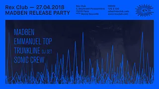 Madben Frequence(S) Album Release Party: Emannuel Top , Sonic Crew, Madben,  Trunkline