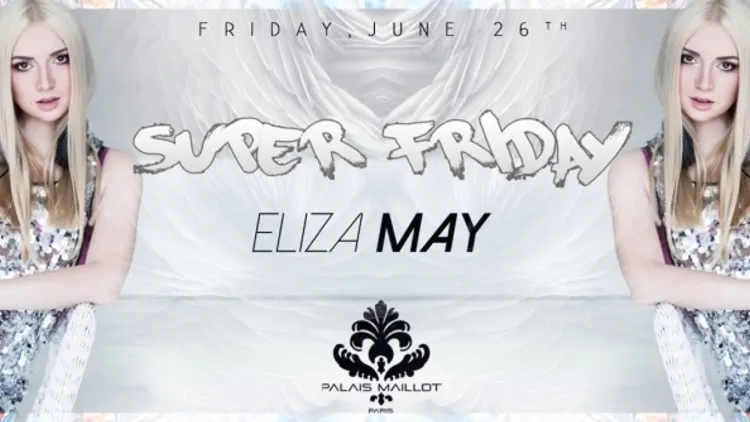 Super Friday X DJ Eliza May
