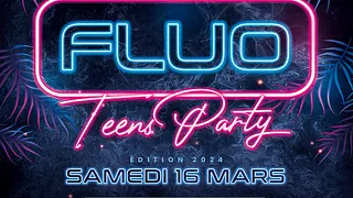 Fluo Teens Party 2024 [13/17ans]