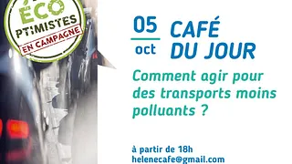 Café envie d'agir : Comment agir pour des transports moins polluants ?