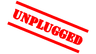 JUST UNPLUGGED !