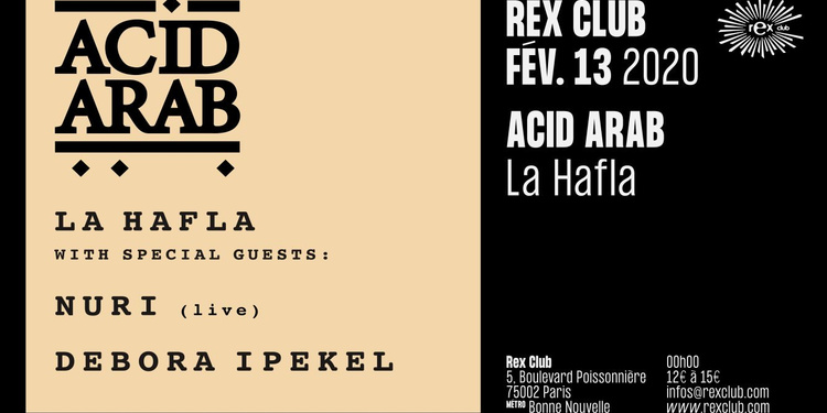 La Hafla: Acid Arab, Nuri (Live), Debora Ipekel