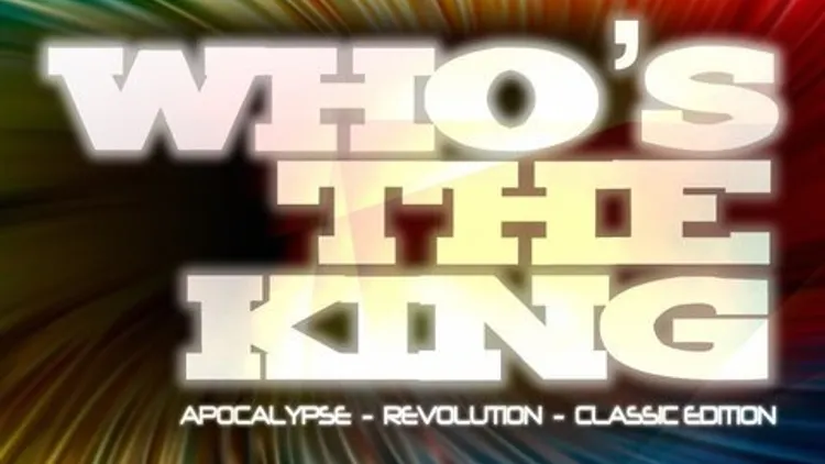 WHO'S THE KING