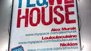 Yes We House